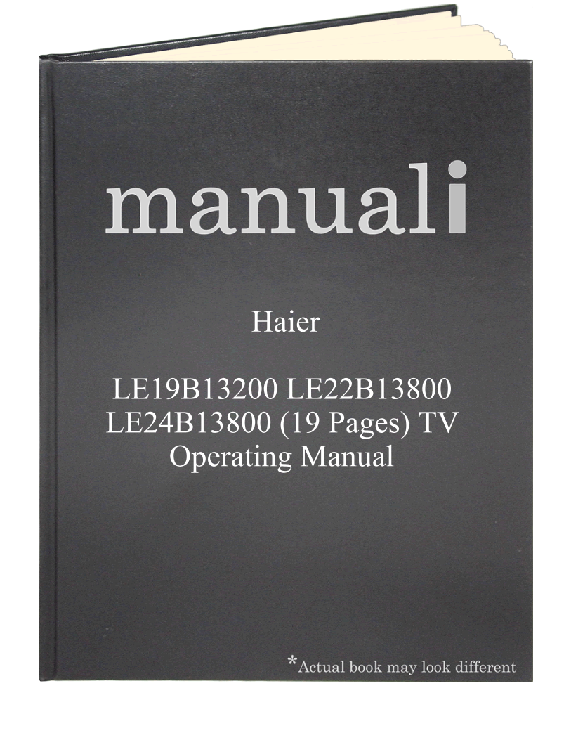 Haier LE19B13200 LE22B13800 LE24B13800 (19 pages) TV Operating Manual