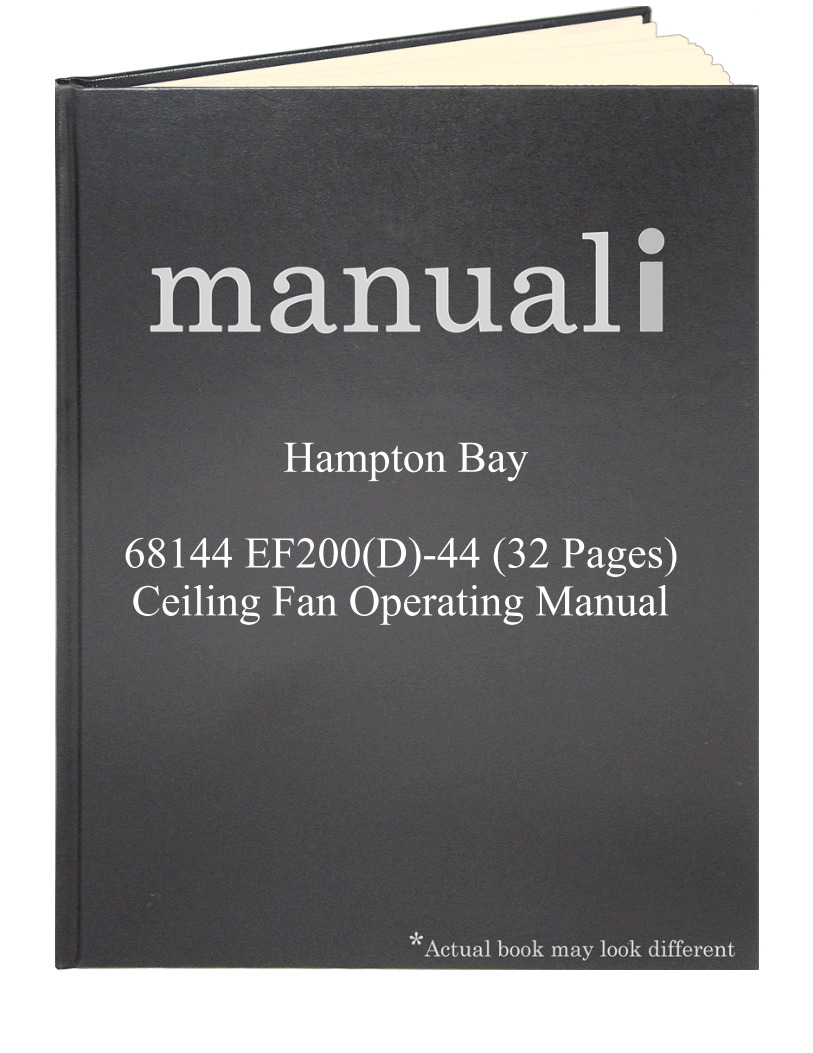 Hampton Bay 68144 EF200(D)-44 (32 pages) Ceiling Fan Operating Manual