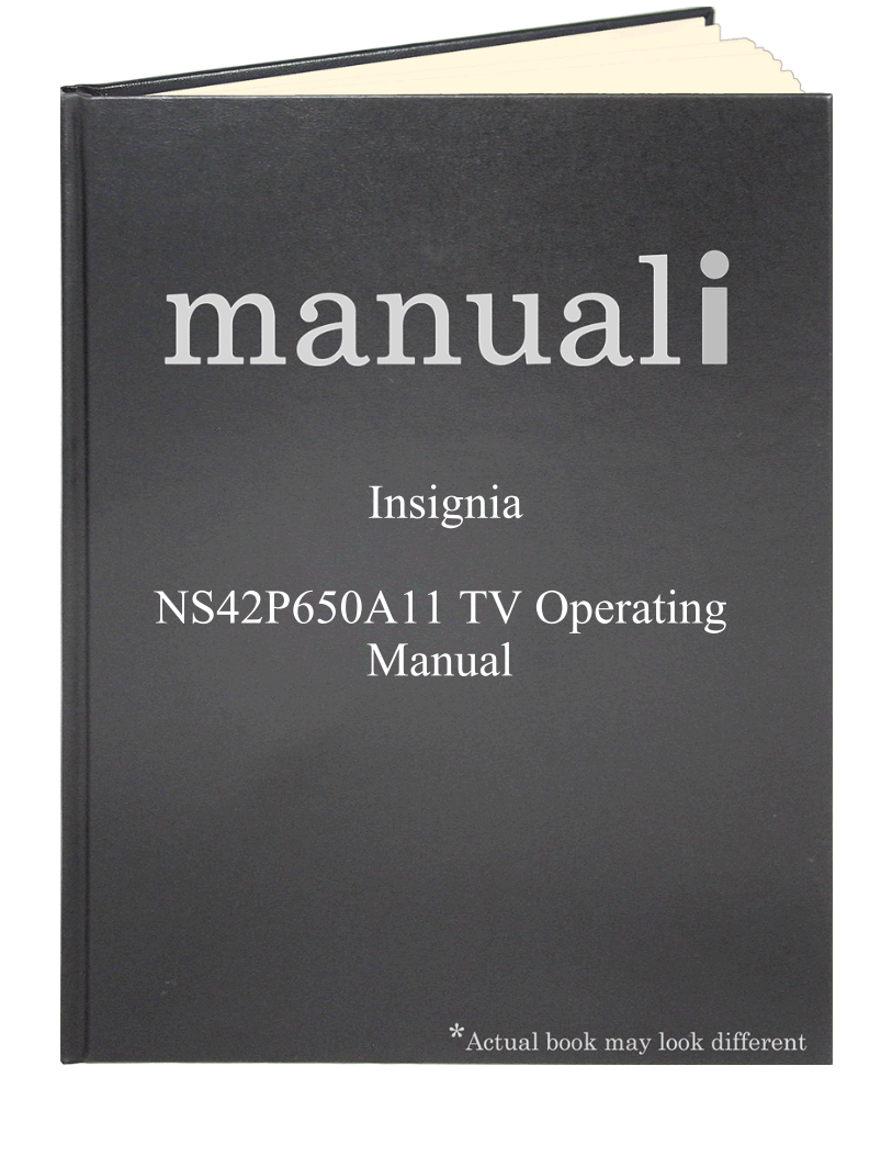 Insignia NS42P650A11 TV Operating Manual