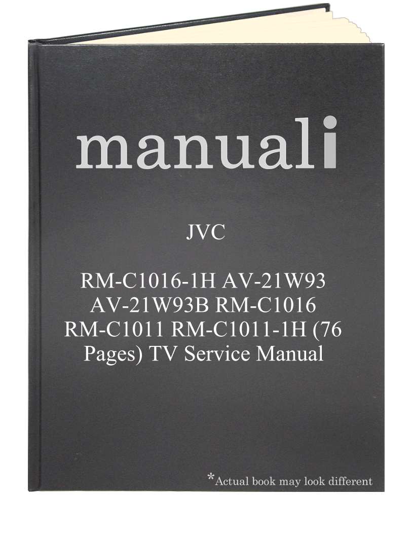 JVC RM-C1016-1H AV-21W93 AV-21W93B RM-C1016 RM-C1011 RM-C1011-1H (76 pages) TV Service Manual