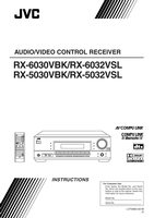 JVC RX5030VBK RX5032VSL RX6030VBK Audio/Video Receiver Operating Manuals JVC RX5030VBK RX5032VSL RX6030VBK Audio/Video Receiver Operating Manuals
