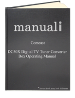 Comcast DC50X Digital TV Tuner Converter Box Operating Manuals Comcast DC50X Digital TV Tuner Converter Box Operating Manuals