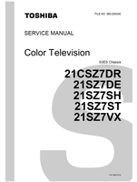 Toshiba 21CSZ7DR 21SZ7DE 21SZ7SH 21SZ7ST 21SZ7VX 060-200340 (56 pages) TV Service Manuals Toshiba 21CSZ7DR 21SZ7DE 21SZ7SH 21SZ7ST 21SZ7VX 060-200340 (56 pages) TV Service Manuals