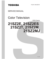 Toshiba 060-200315 21SZ2E 21SZ2ES 21SZ2T 21SZ2M 21SZ2MJ (70 pages) TV Service Manuals Toshiba 060-200315 21SZ2E 21SZ2ES 21SZ2T 21SZ2M 21SZ2MJ (70 pages) TV Service Manuals