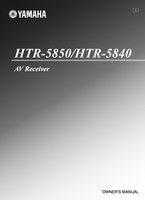 Yamaha HTR5840BL HTR5850 Audio/Video Receiver Operating Manual