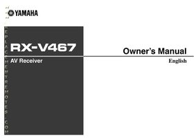 Yamaha RXV467 RXV467BL Audio/Video Receiver Operating Manual