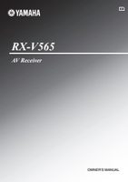 YAMAHA RXV565OM Audio/Video Receiver Operating Manuals YAMAHA RXV565OM Audio/Video Receiver Operating Manuals